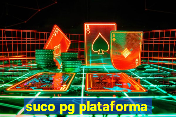 suco pg plataforma